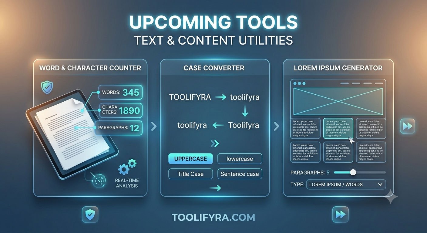 Launching Soon: TooliFyra Ke 3 Naye 'Text & Content Tools' Jo Aapki Productivity Badhayenge!